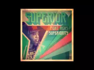 Superior - Superiority feat. Reks
